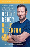Battle Ready: Eliminate Doubt, Embrace Courage, Transform Your Life by Ollie Ollerton - Lets Buy Books