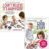 Lucinda Miller Collection 2 Books Set (I Can’t Believe It’s Baby Food, The Good Stuff) - Lets Buy Books