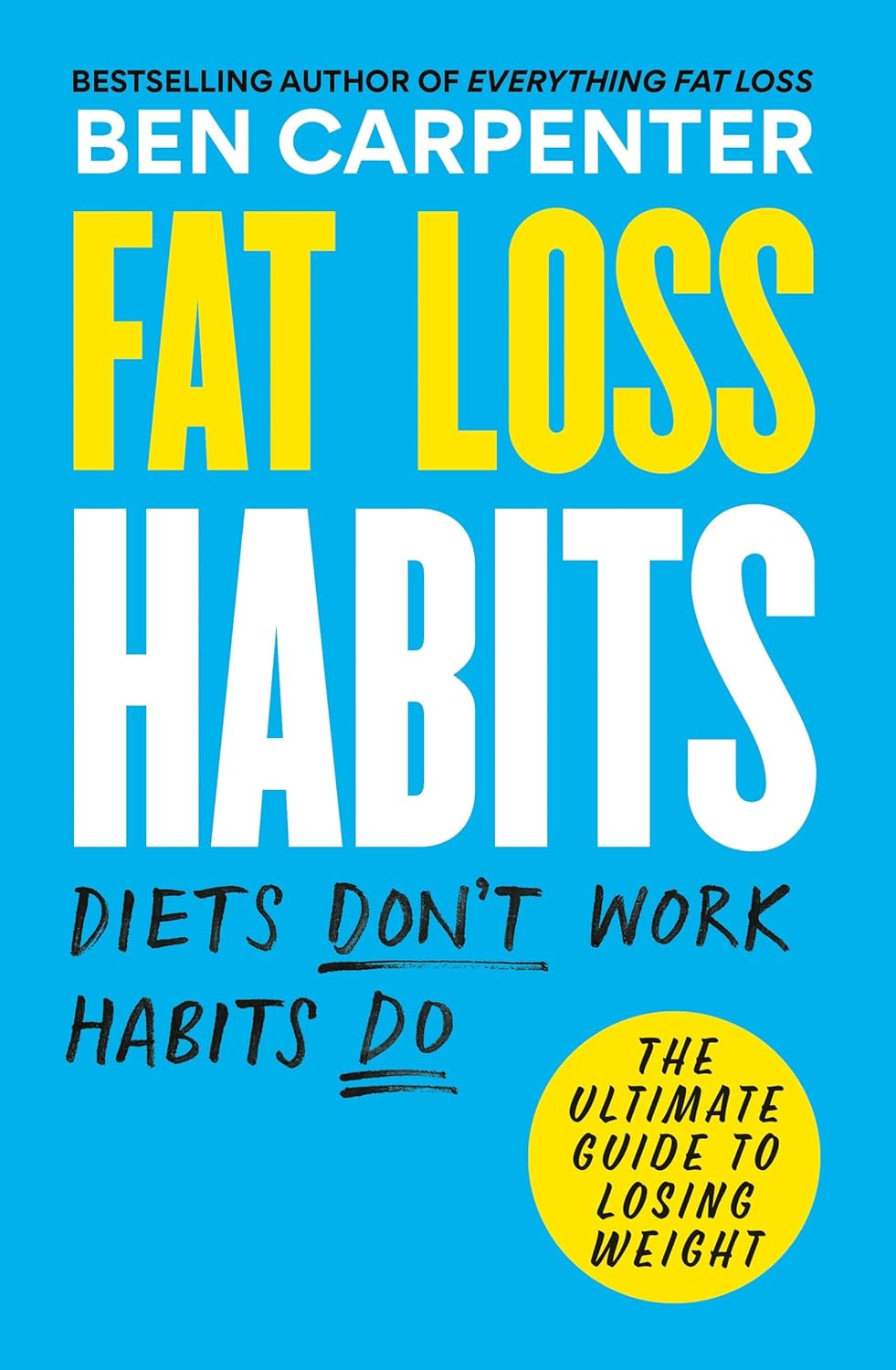Fat Loss Habits by Ben Carpenter - Non Fiction - Paperback - Lets Buy Books