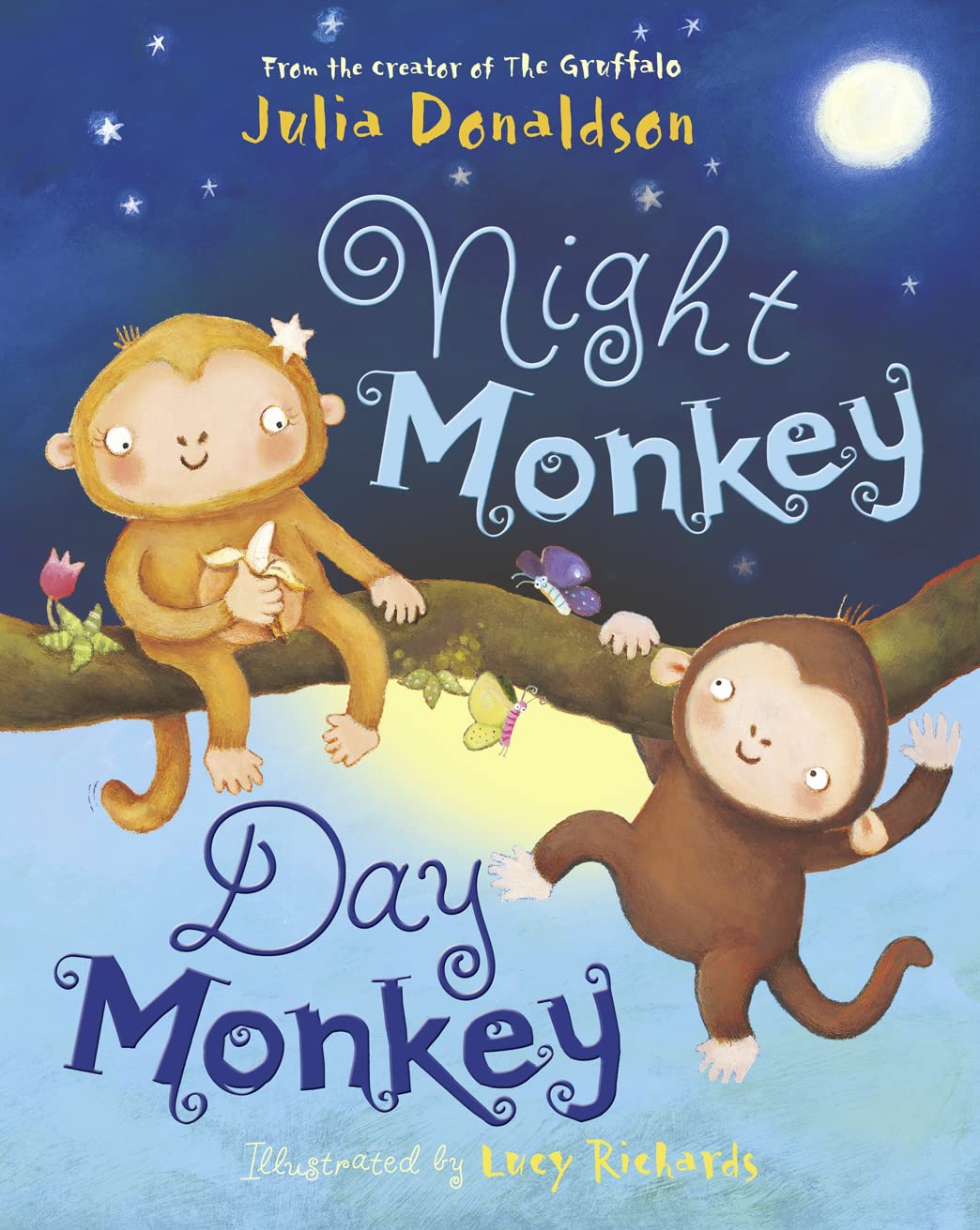 Night Monkey, Day Monkey: 1 By Lucy Richards & Julia Donaldson Paperback - Lets Buy Books