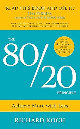 The 80/20 Principle by Richard Koch - 2022 paperback edition - business strategy and productivity classic
