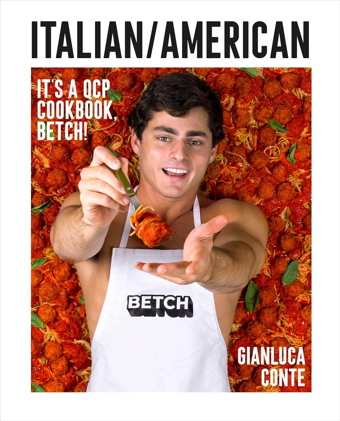 Italian American: It's a QCP Cookbook, Betch by Gianluca Conte - Non Fiction - Hardback - Lets Buy Books