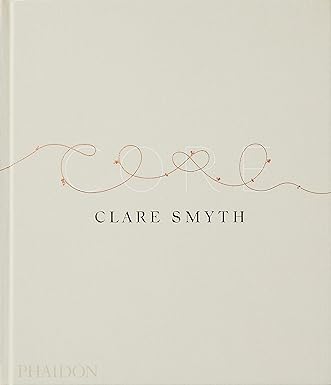 Core by Clare Smyth, Kieran Morris & Contributor by Gordon Ramsay - Lets Buy Books