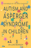 Autism and Asperger Syndrome in Childhood: For parents and carers of the newly diagnosed - Lets Buy Books