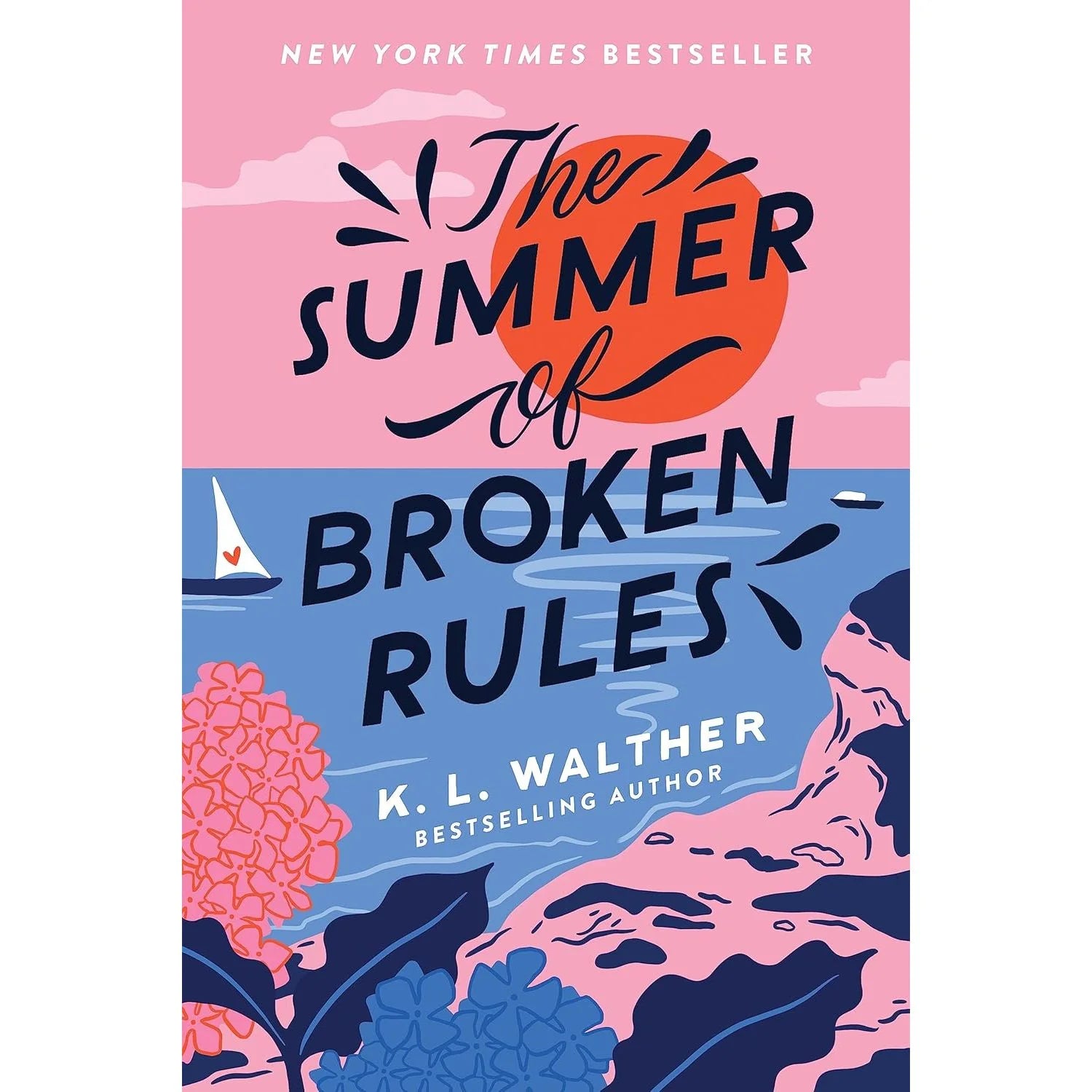The Summer of Broken Rules Series 3 Books Collection Set by K. L. Walther (A First Time for Everything, While We’re Young) by K. L. Walther