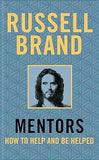 Mentors: How to Help and Be Helped (Treatments for Addictions) by Russell Brand - Lets Buy Books