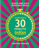 Chetna's 30-minute Indian: Quick and easy everyday meals (Chetna Makan Cookbooks) - Lets Buy Books