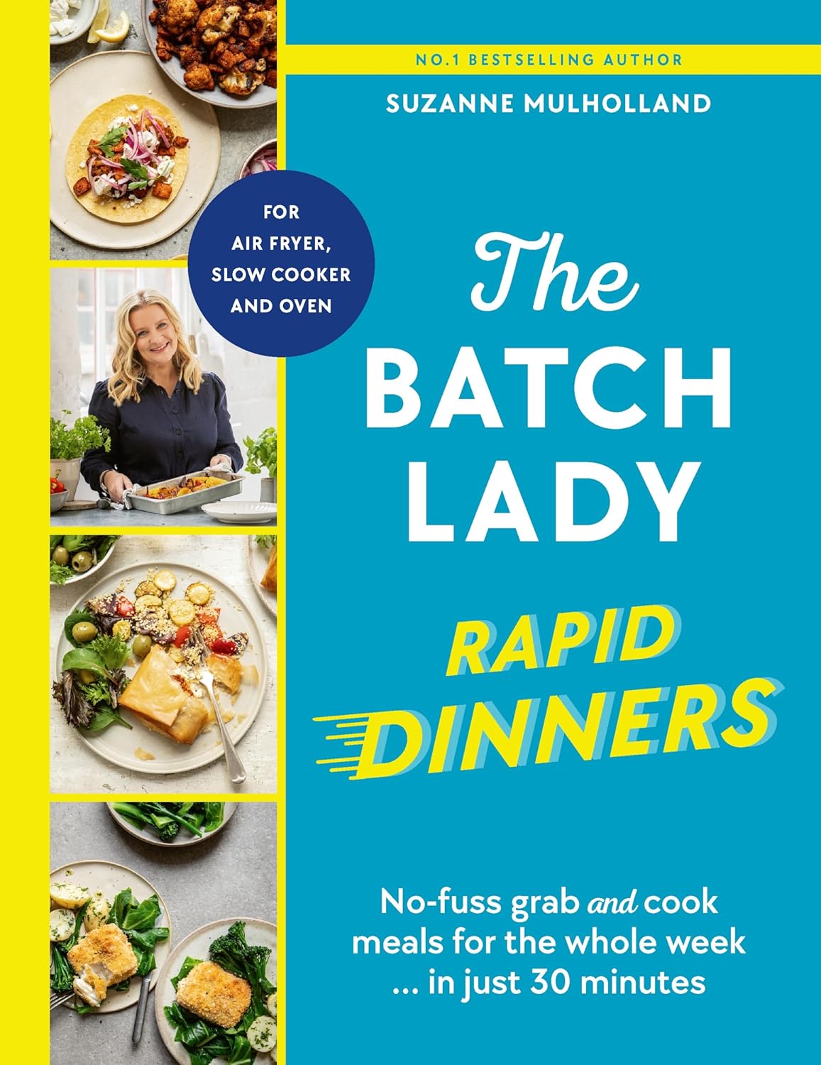 The Batch Lady Rapid Dinners by Suzanne Mulholland - Non Fiction - Hardback - Lets Buy Books
