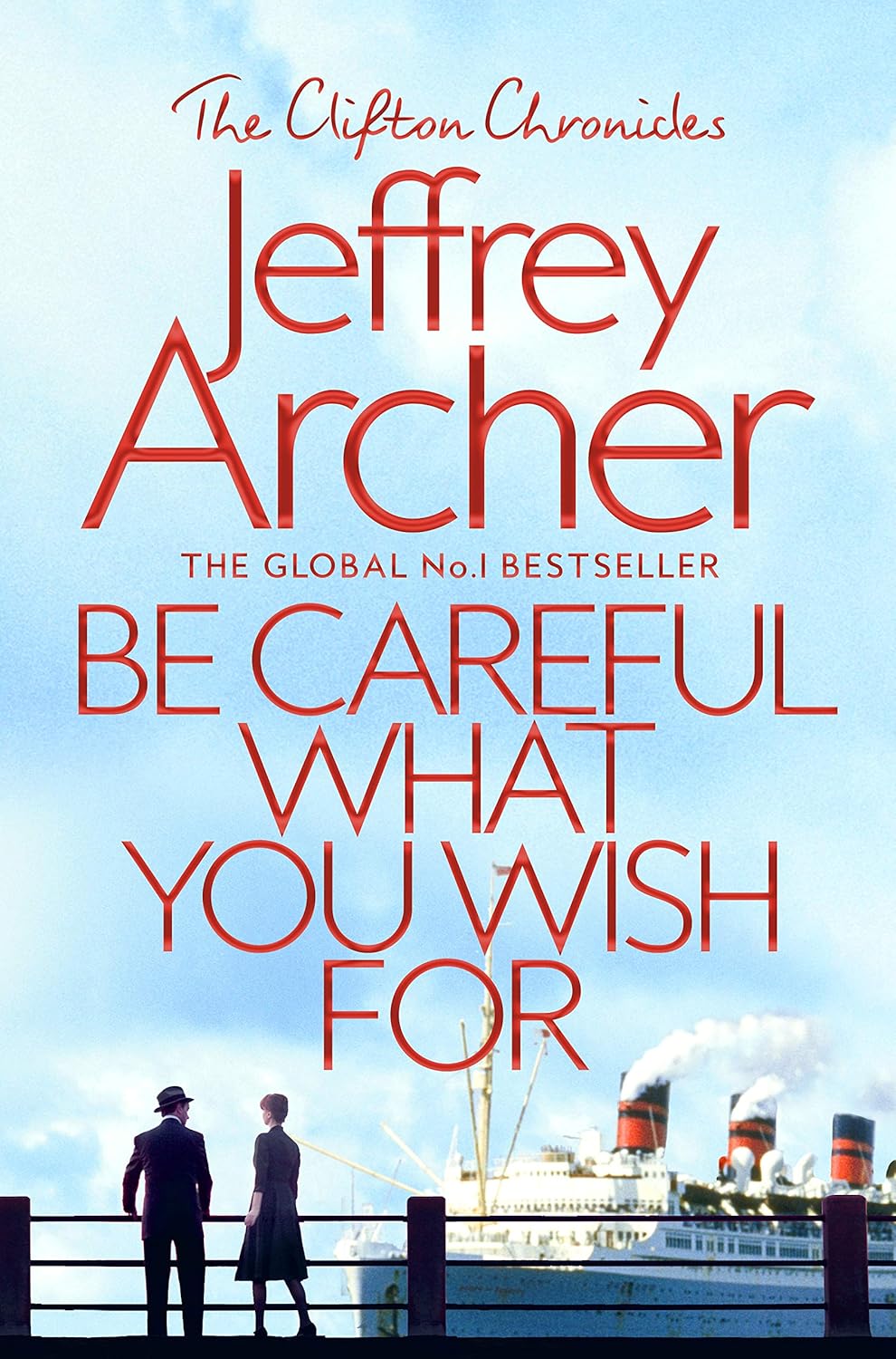 Be Careful What You Wish For (The Clifton Chronicles) Jeffrey Archer Book - Lets Buy Books