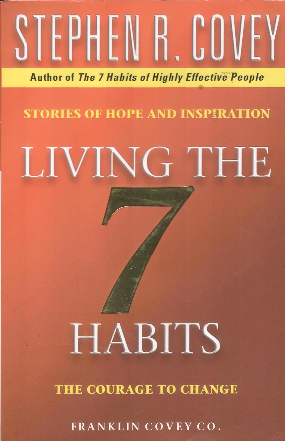 Living The 7 Habits: The Courage To Change by Stephen Covey - Non Fiction - Paperback - Lets Buy Books