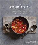 The Soup Book: 200 Recipes, Season by Season Hardcover - Lets Buy Books
