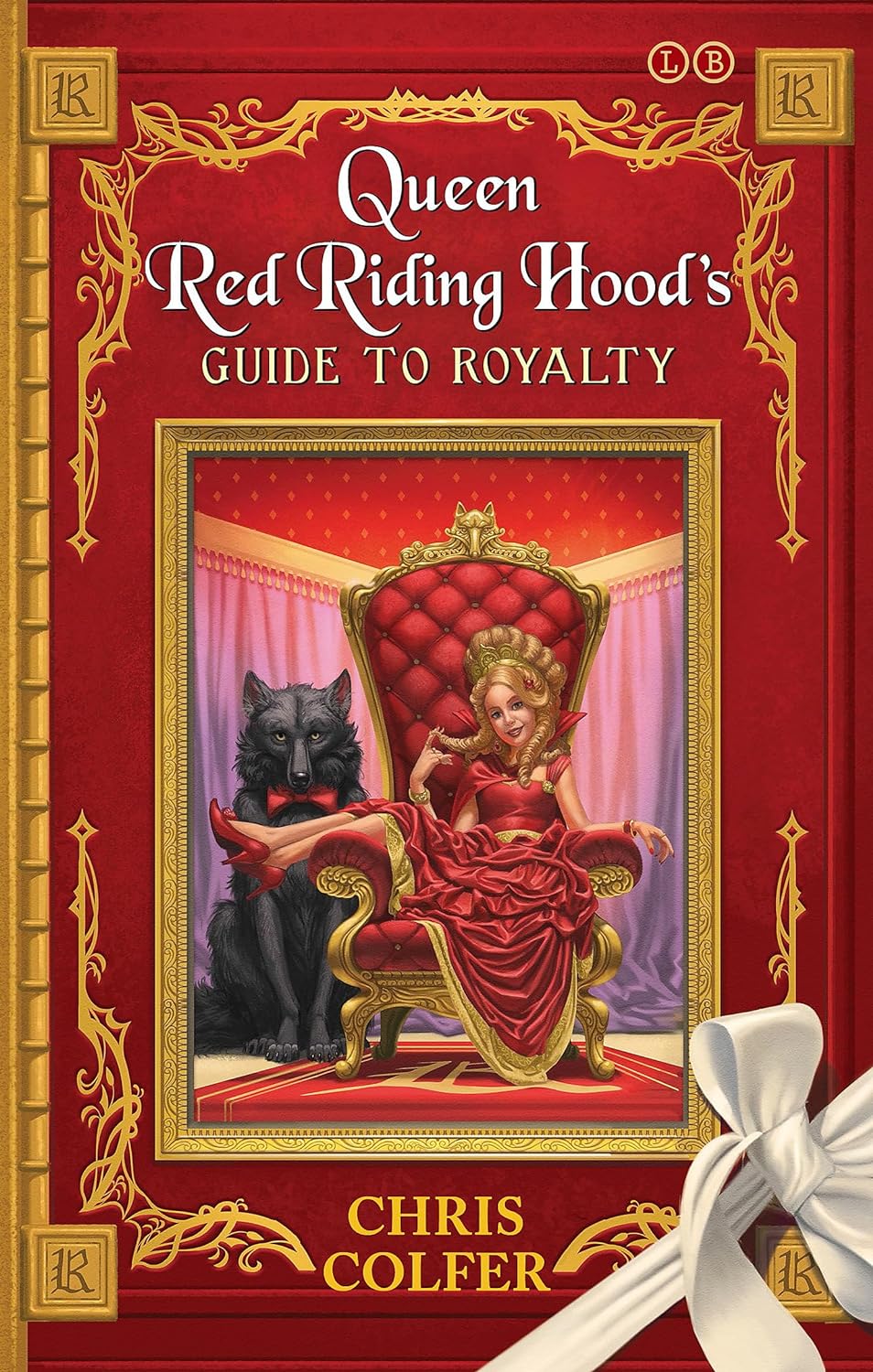Queen Red Riding Hood's Guide to Royalty (The Land of Stories) - Lets Buy Books