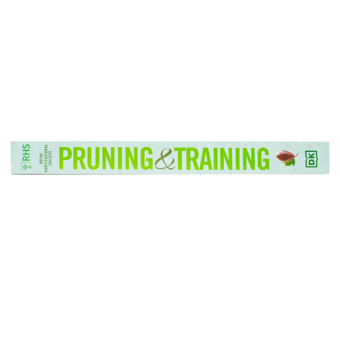 RHS Pruning and Training: Revised New Edition; Over 800 Plants; What, When, and How to Prune - Lets Buy Books