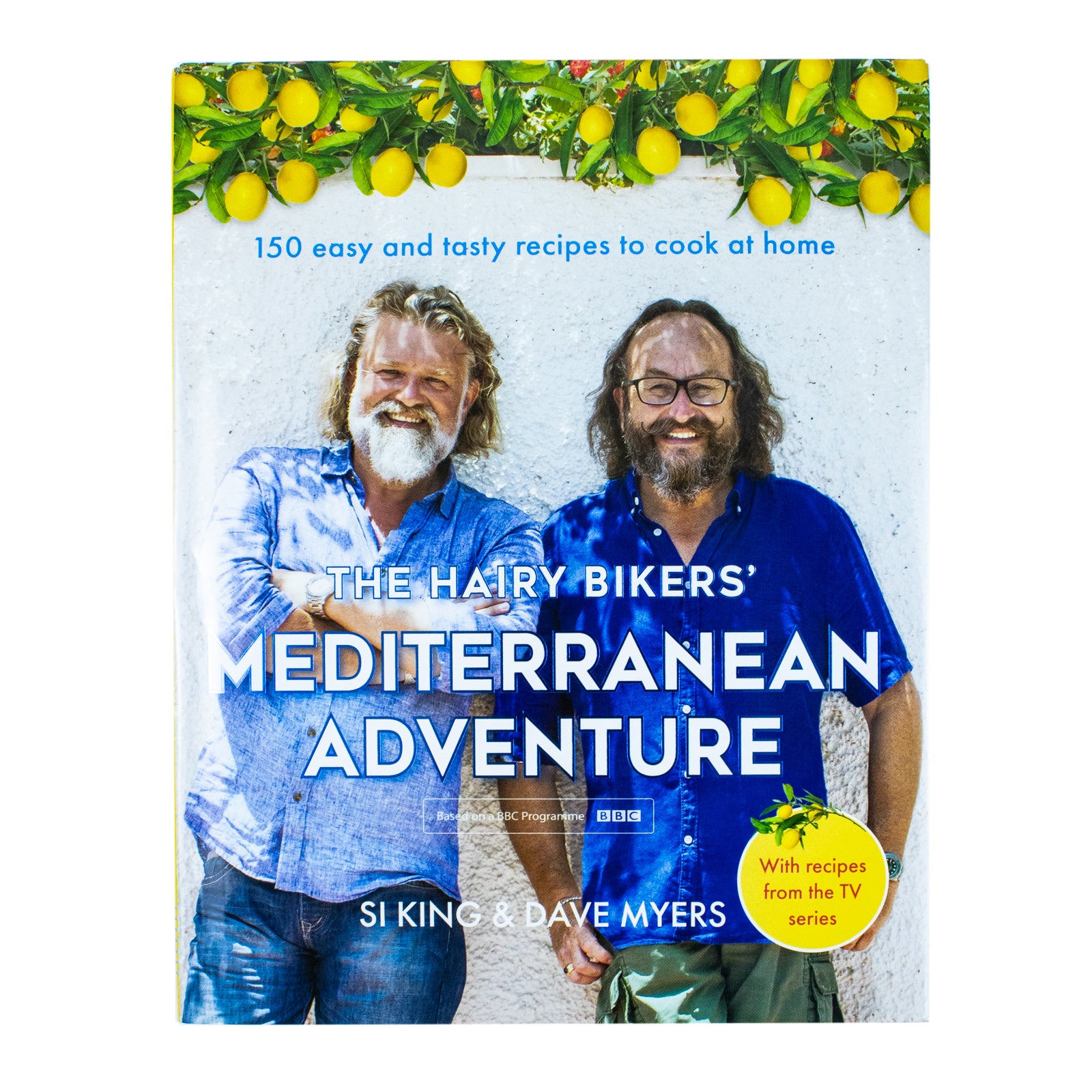 Hairy Bikers' Mediterranean Adventure: 150 easy and tasty recipes to cook at home - Lets Buy Books