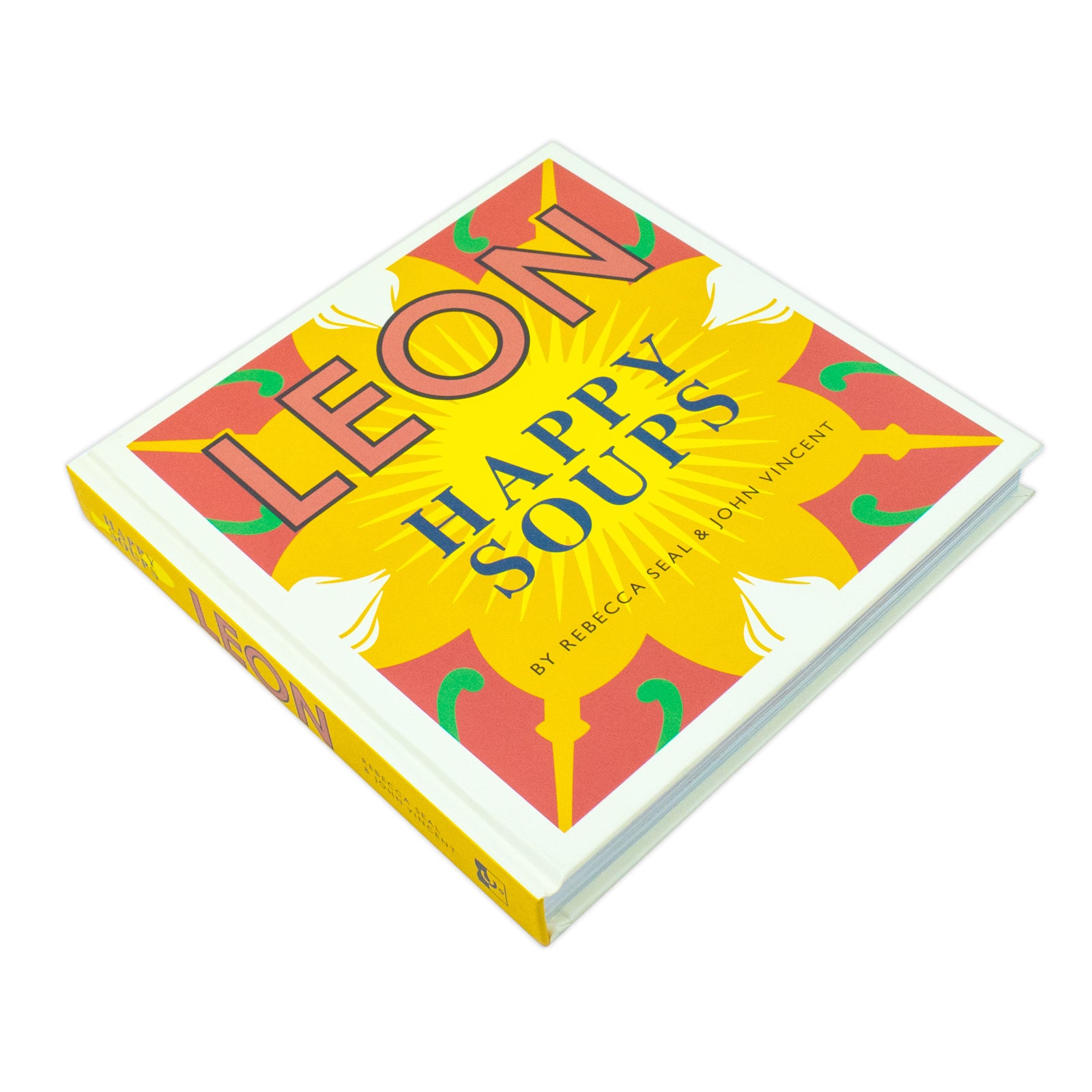 Happy Leons: LEON Happy Soups by John Vincent & Rebecca Seal [HB] - Lets Buy Books