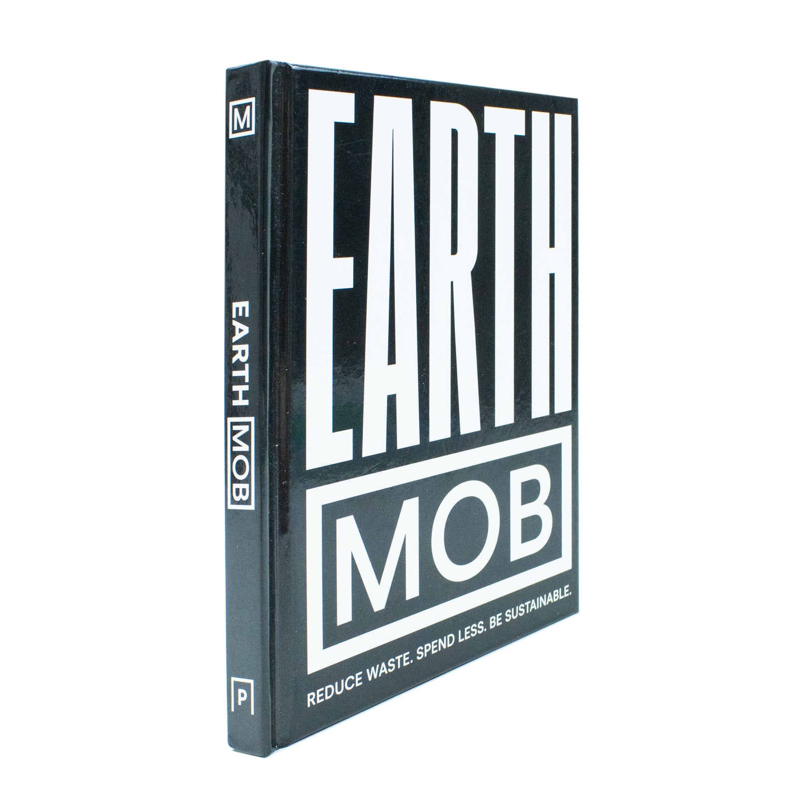 Earth MOB: Reduce waste, spend less, be sustainable by MOB Kitchen Hardcover - Lets Buy Books
