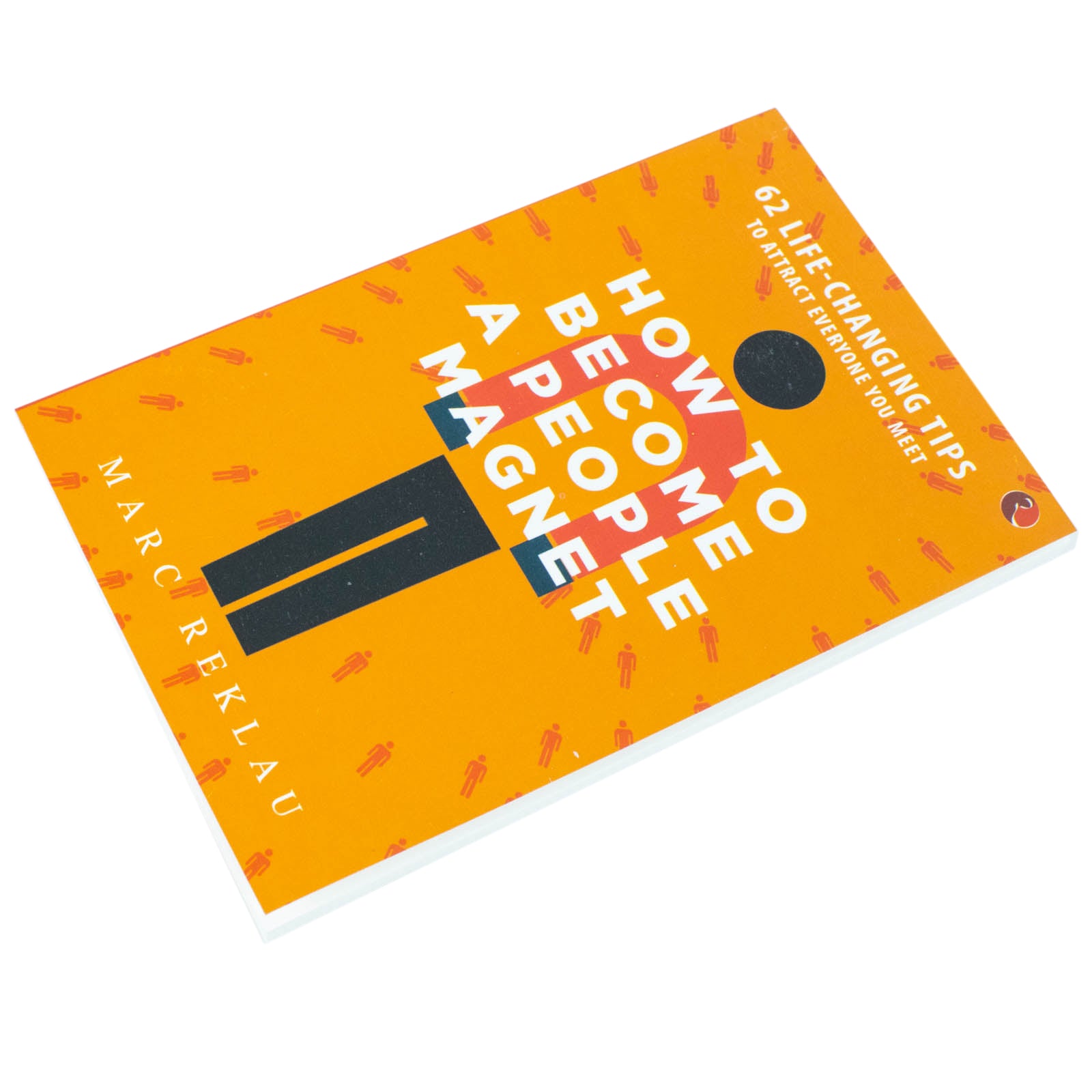 How to Become a People Magnet: 62 Life-Changing Tips to Attract Everyone You Meet - Lets Buy Books