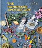 The Handmade Apothecary: Healing herbal remedies by Kim Walker & Vicky Chown - Lets Buy Books