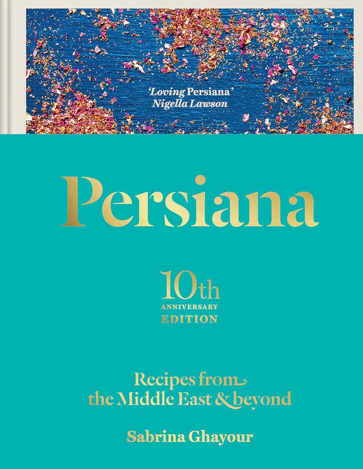 Persiana: Recipes from the Middle East & Beyond by Sabrina Ghayour - Lets Buy Books