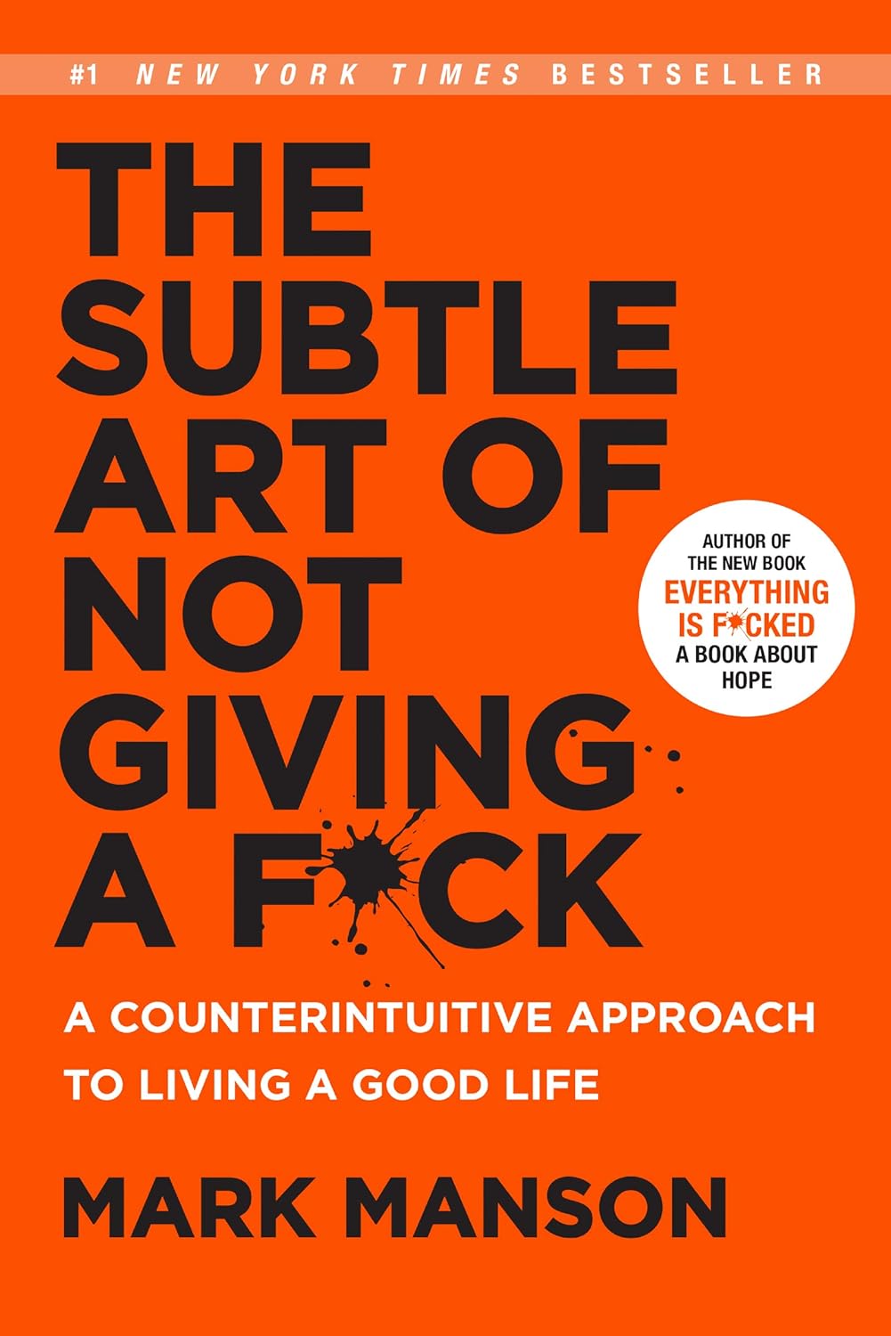 The Subtle Art of Not Giving a F*ck: A Counterintuitive Approach to Living a Good Life - Lets Buy Books