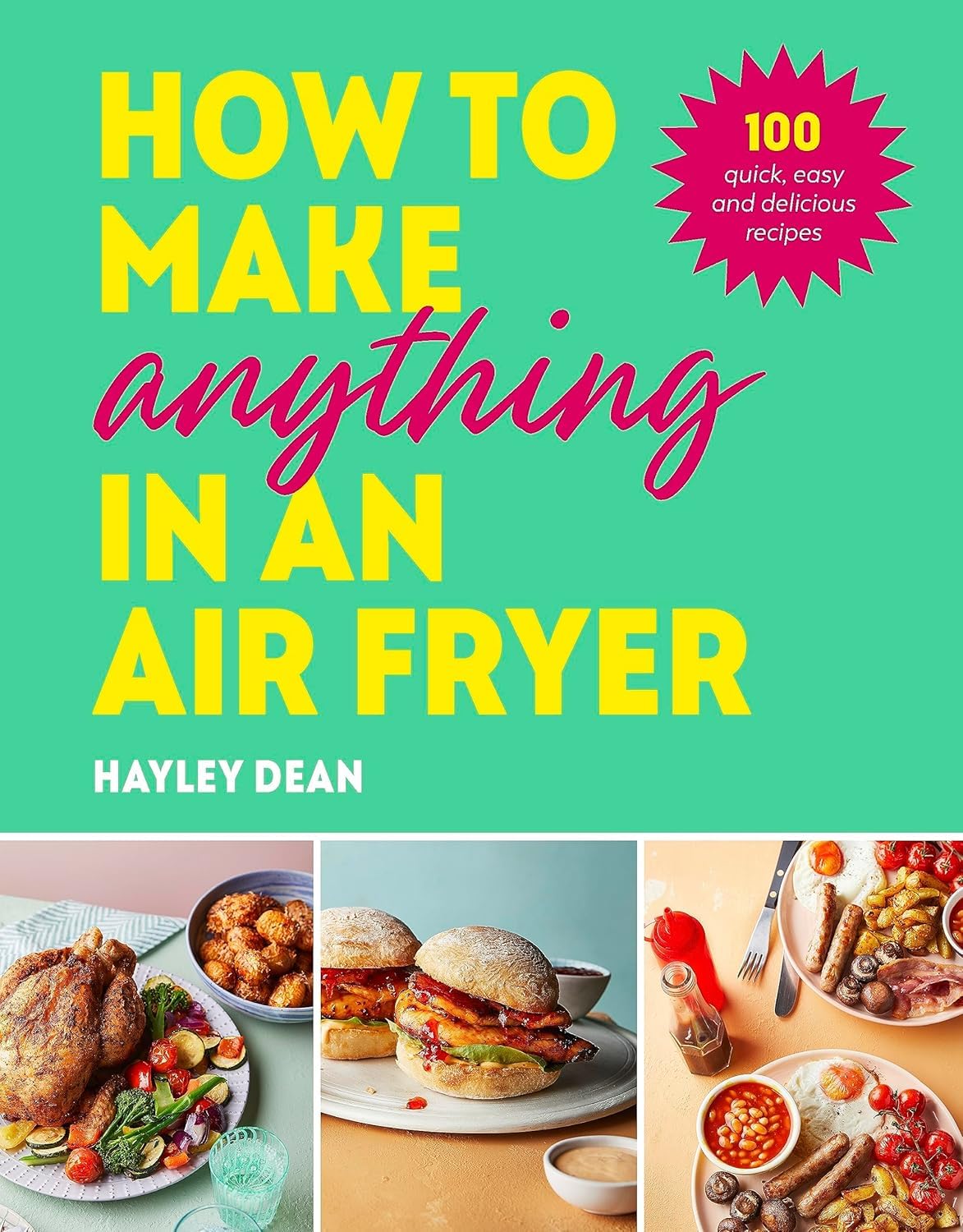 How to Make Anything in an Air Fryer, The Slim 800 Hot Air Fryer Simply Quick & Fast Food, Hot Air Fryer Recipe Cookbook & The Essential High Protein Cookbook 4 Books Collection Set - Lets Buy Books