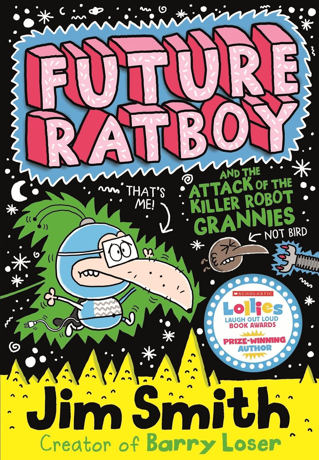 Future Ratboy X 3 Books Collection Series Pack Set By Jim Smith Nom Noms, Quest for Missing Thingy, Killer Robot Grannies - Lets Buy Books