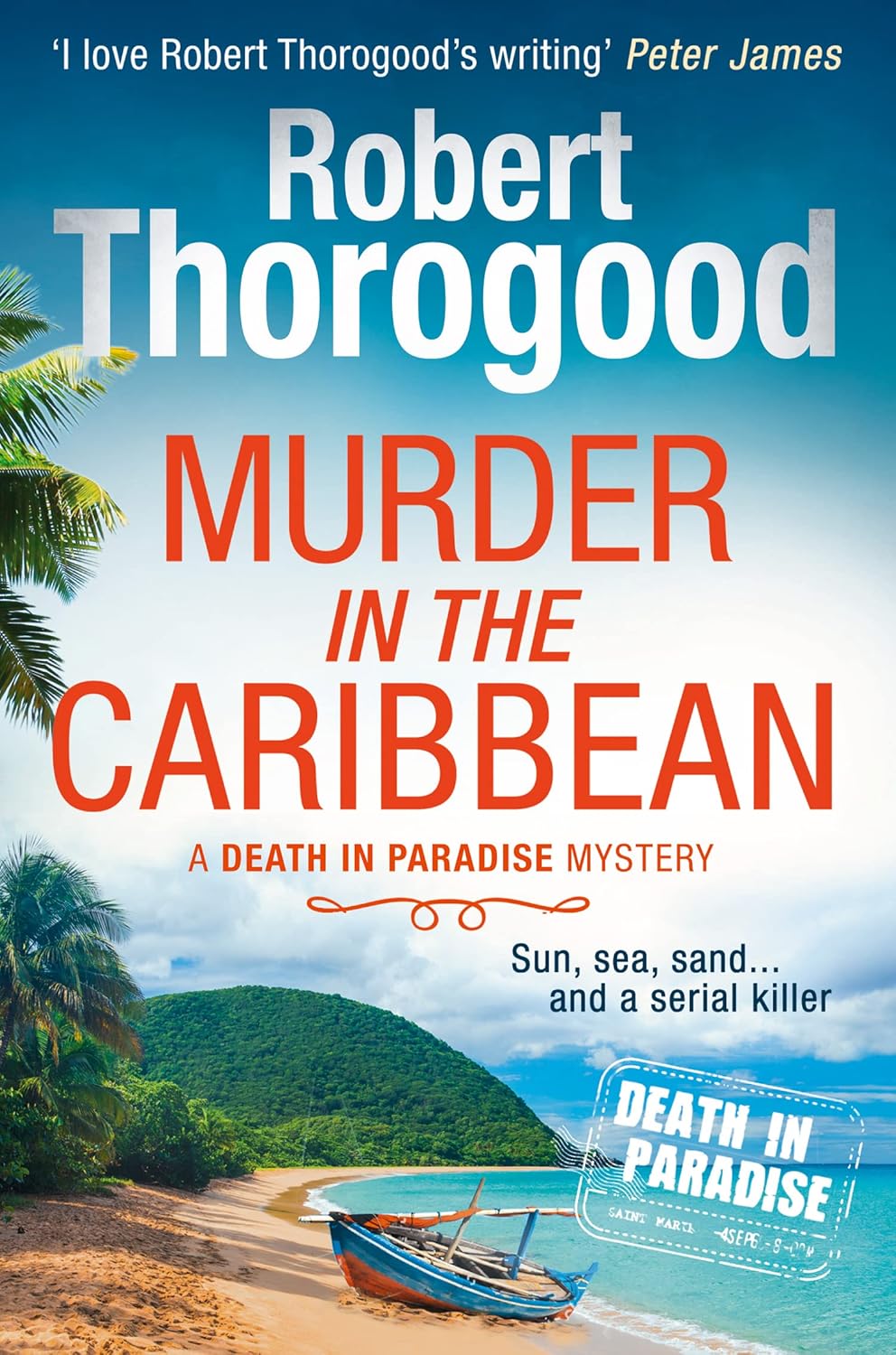 A Death in Paradise Mystery 4 Books Collection Set By Robert Thorogood Death Knocks Twice - Lets Buy Books