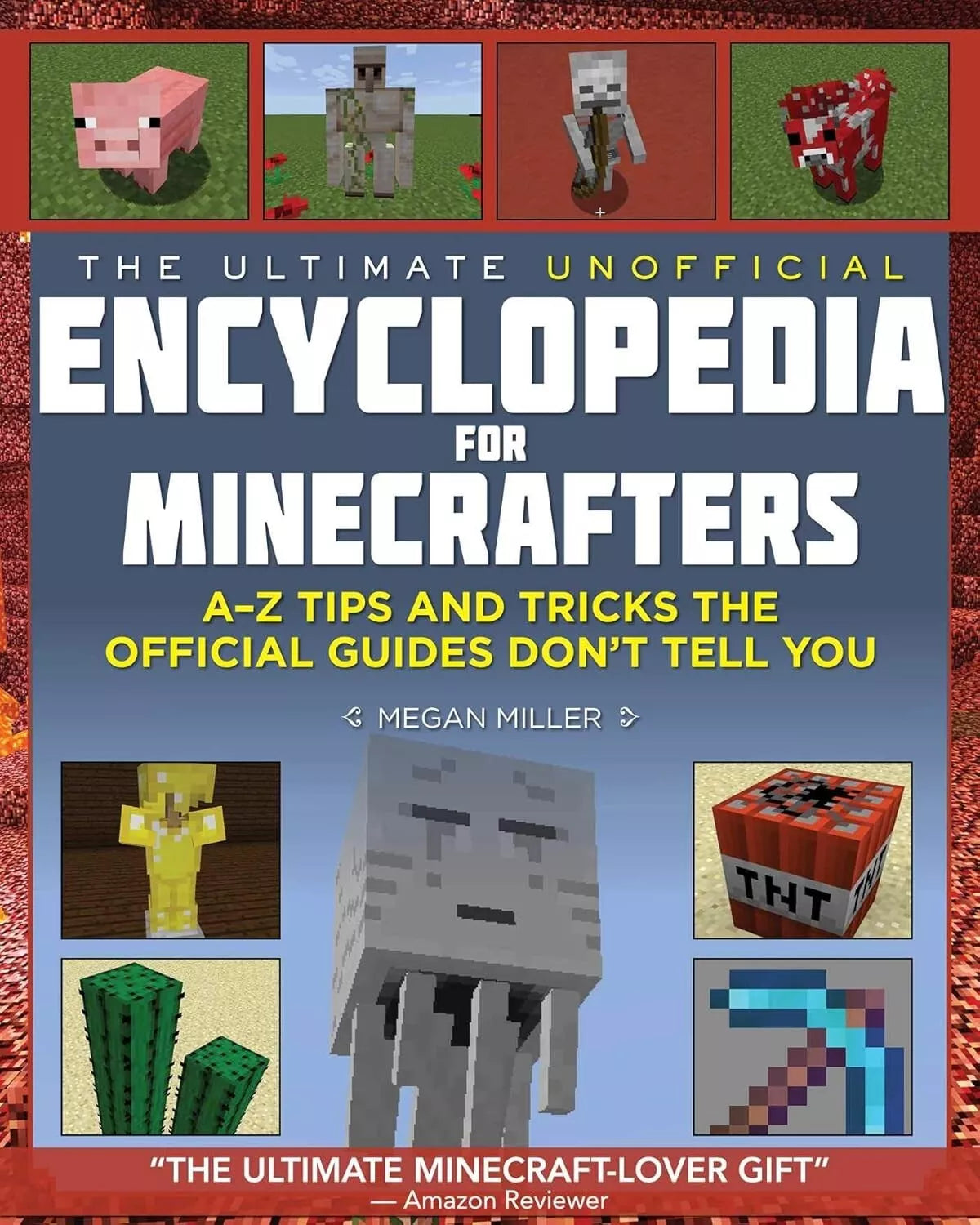 The Ultimate Unofficial Encyclopedia for Minecrafters by Megan Miller - Lets Buy Books