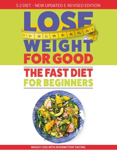 How To Lose Weight For Good: Fast Diet For Beginners Weight Loss - Lets Buy Books