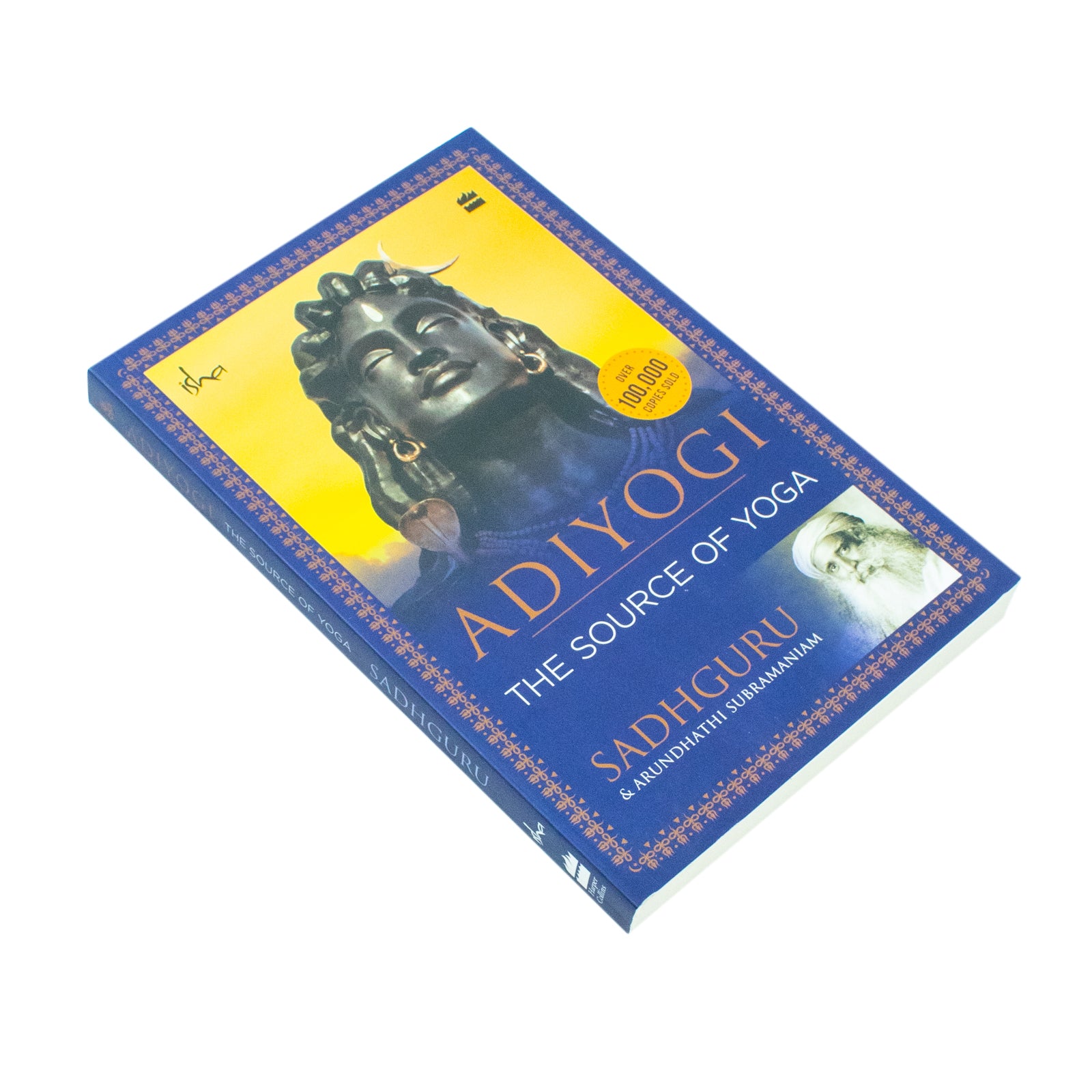 Adiyogi: The Source of Yoga by Sadhguru Jaggi Vasudev & Arundhathi Subramaniam - front cover paperback