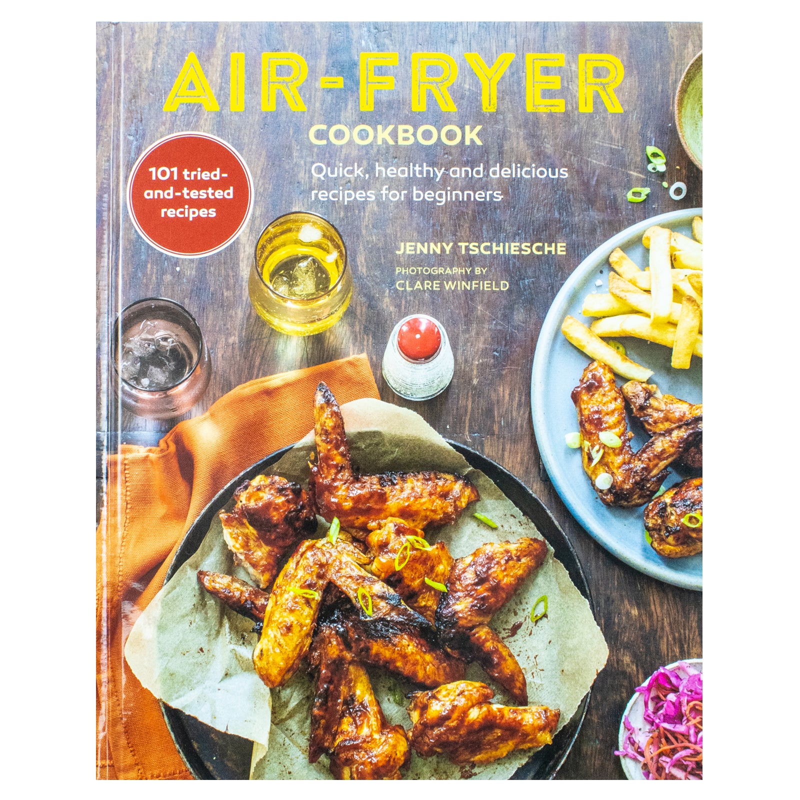 Air-Fryer Cookbook by Jenny Tschiesche - Sunday Times bestseller hardback cover, 101 quick and healthy recipes