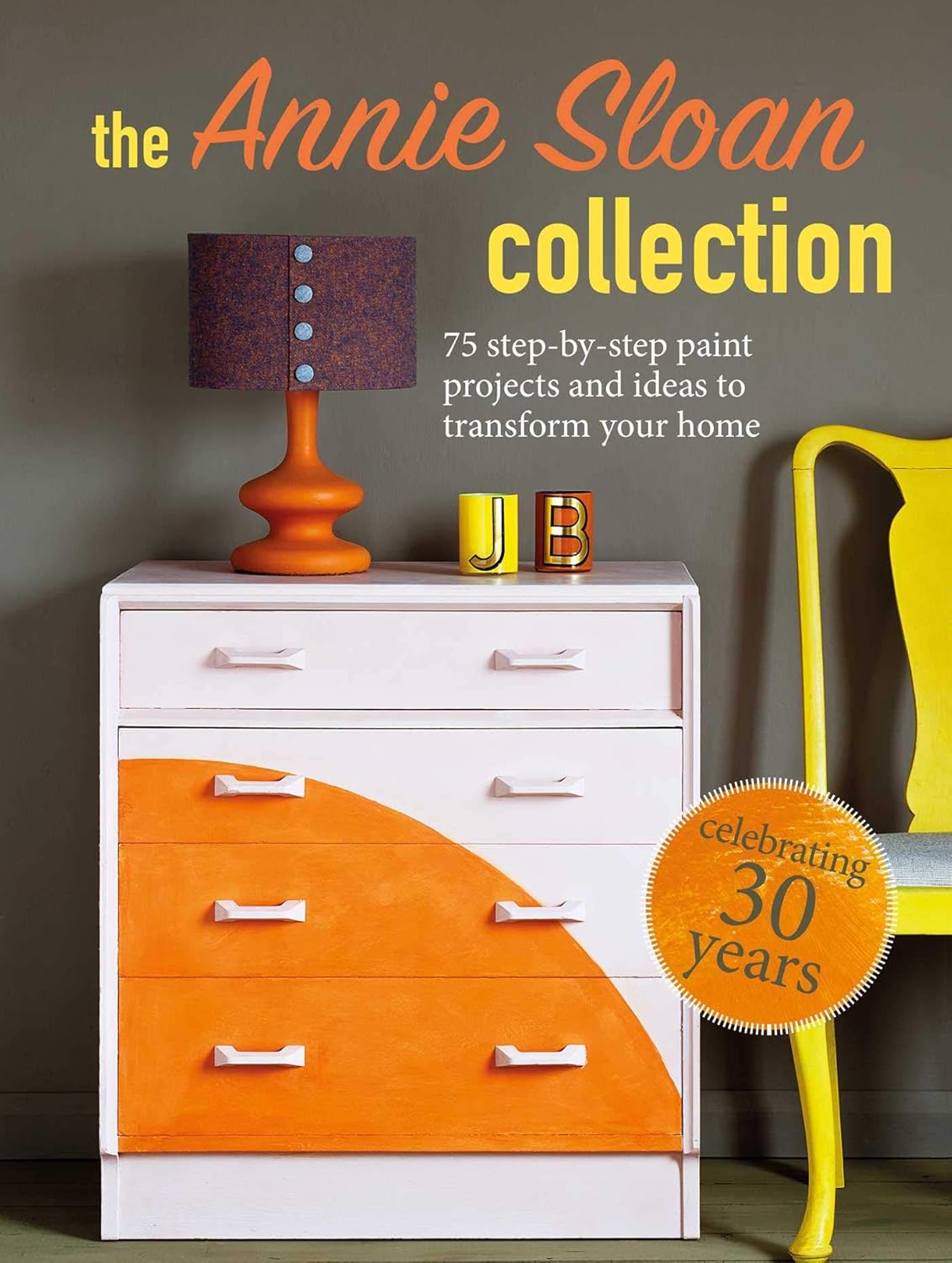 The Annie Sloan Collection 75 Step-By-Step Paint Projects - inside page showing step-by-step furniture painting technique
