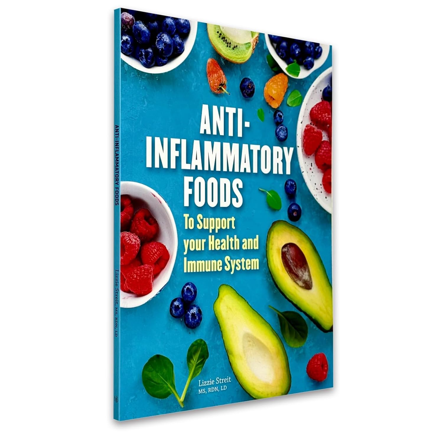 Anti-Inflammatory Foods by Lizzie Streit - paperback cover, health and nutrition guide