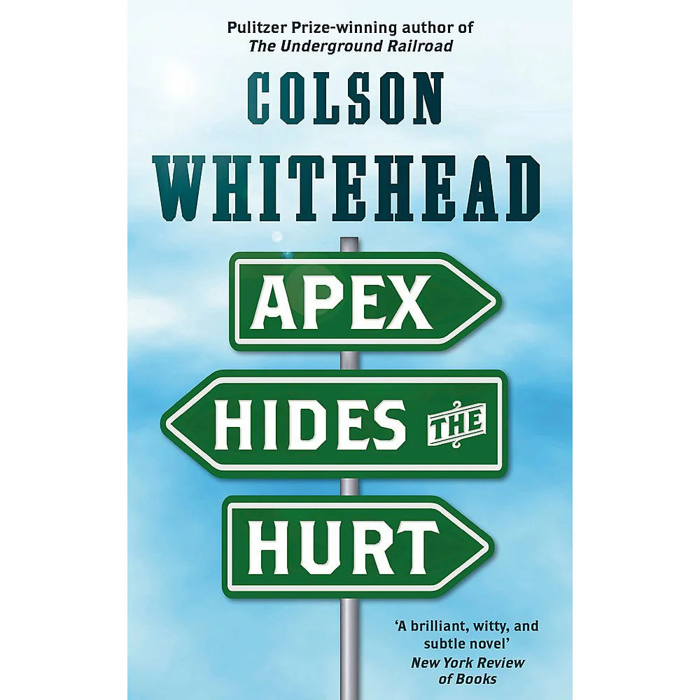 Apex Hides the Hurt by Colson Whitehead - Fleet paperback edition front cover, adult literary fiction novel