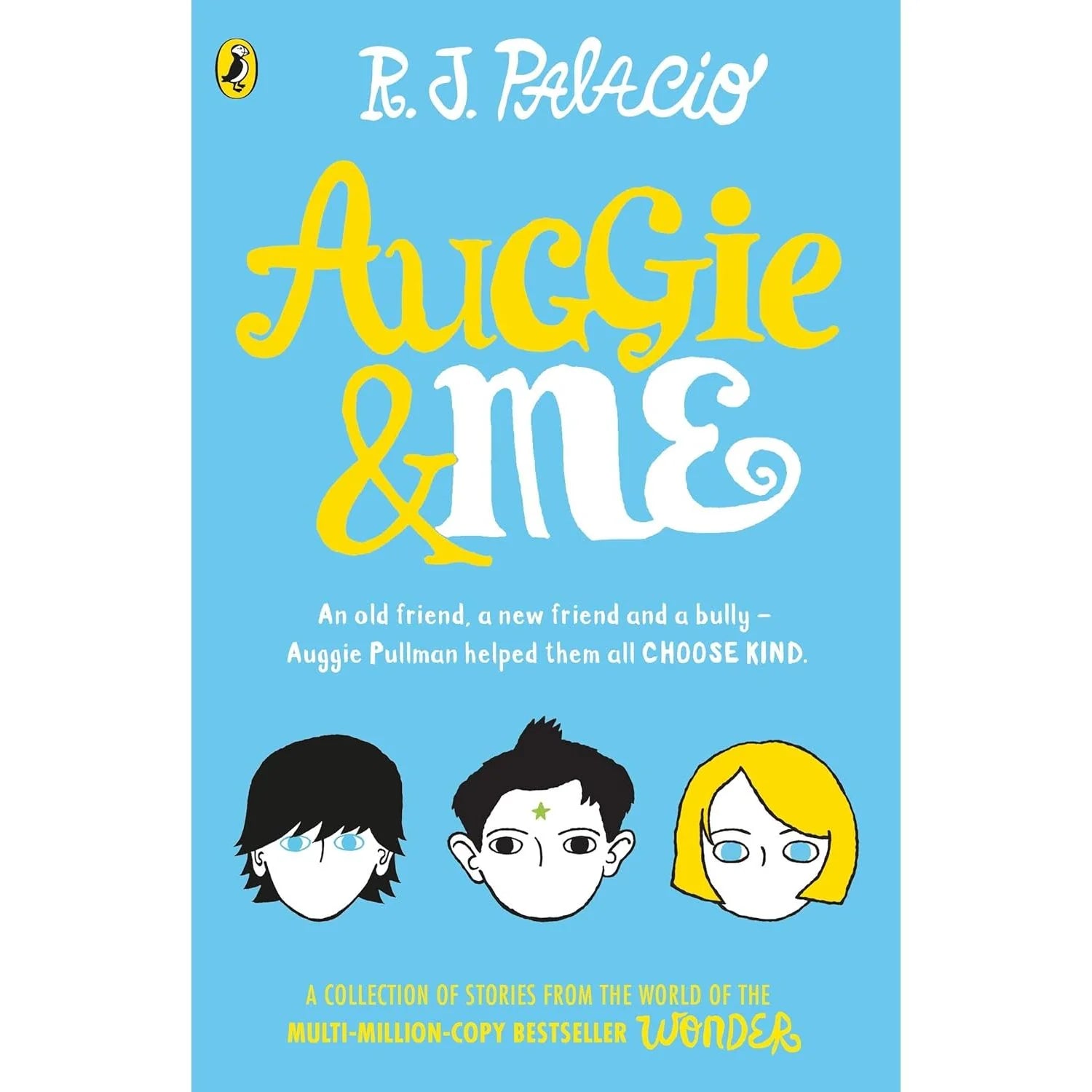 Auggie & Me: Three Wonder Stories by R. J. Palacio - paperback front cover, Wonder companion book for ages 9-12