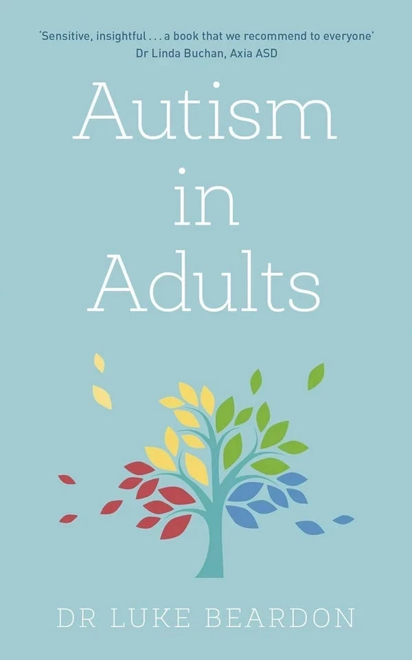 Autism in Adults (Overcoming Common Problems) by Luke Beardon - Non Fiction Paperback