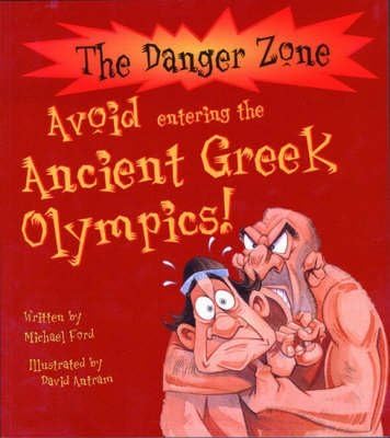Avoid Entering the Ancient Greek Olympics! - Danger Zone series paperback cover