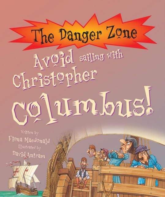 Avoid Sailing with Christopher Columbus! by Fiona MacDonald - Danger Zone series paperback cover