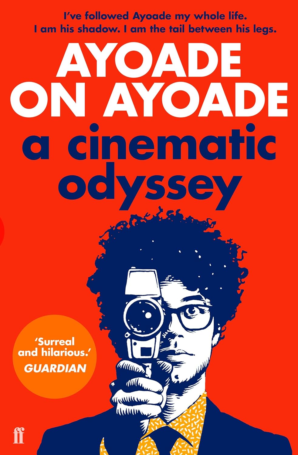 Ayoade on Ayoade: A Cinematic Odyssey by Richard Ayoade - paperback book, additional view