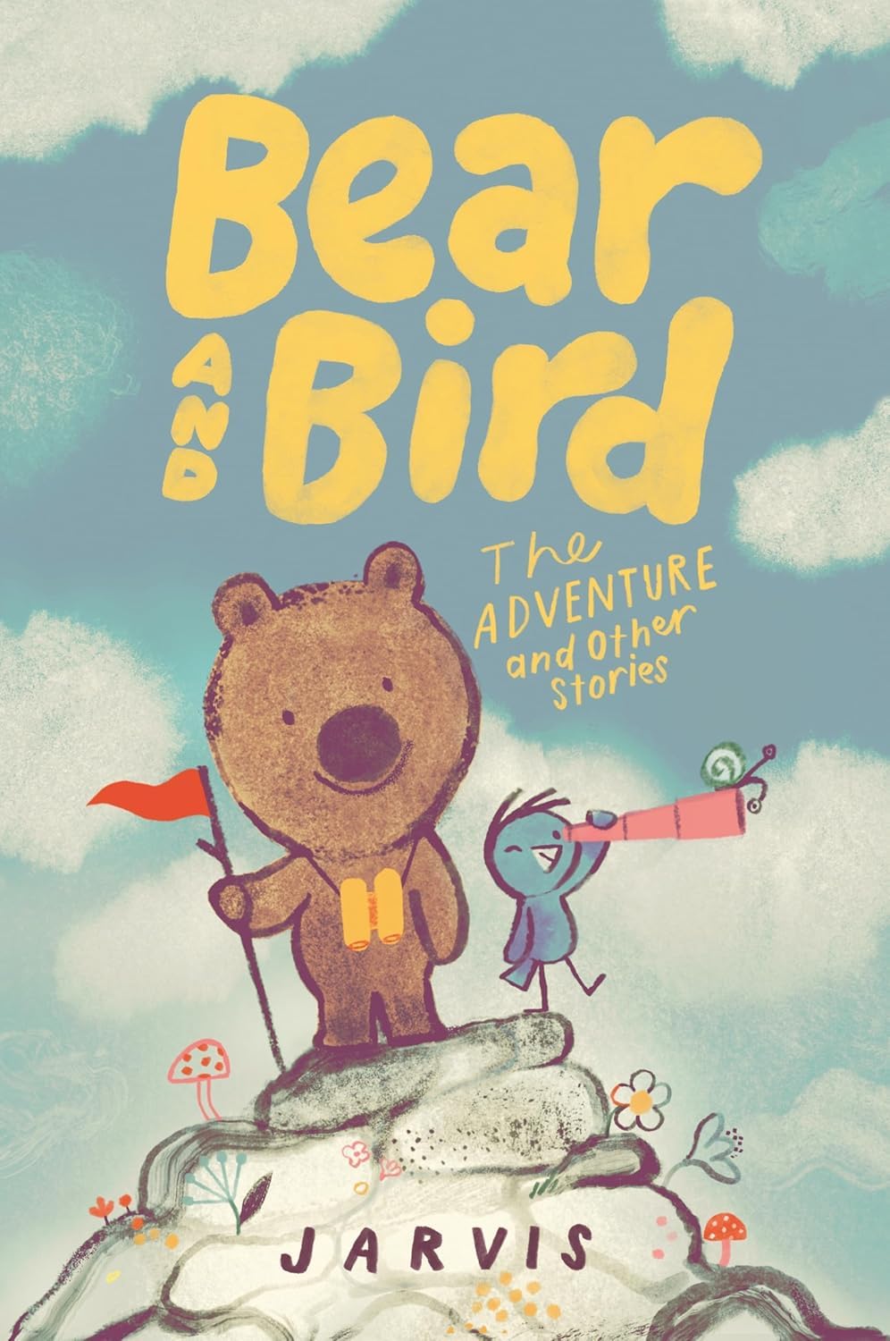 Bear and Bird: The Adventure and Other Stories by Jarvis - Paperback cover, Ages 5-8