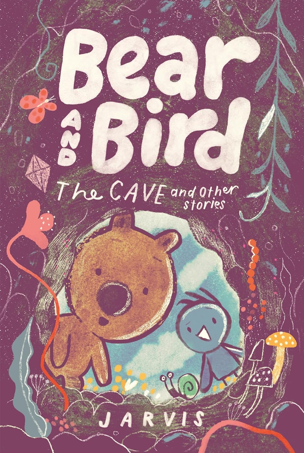 Bear and Bird: The Cave and Other Stories by Jarvis - Paperback cover, Ages 5-8