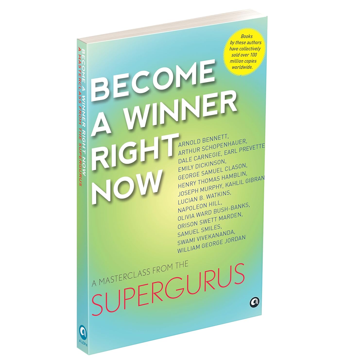 Become a Winner Right Now: A Masterclass from the Supergurus - paperback spine and edition detail