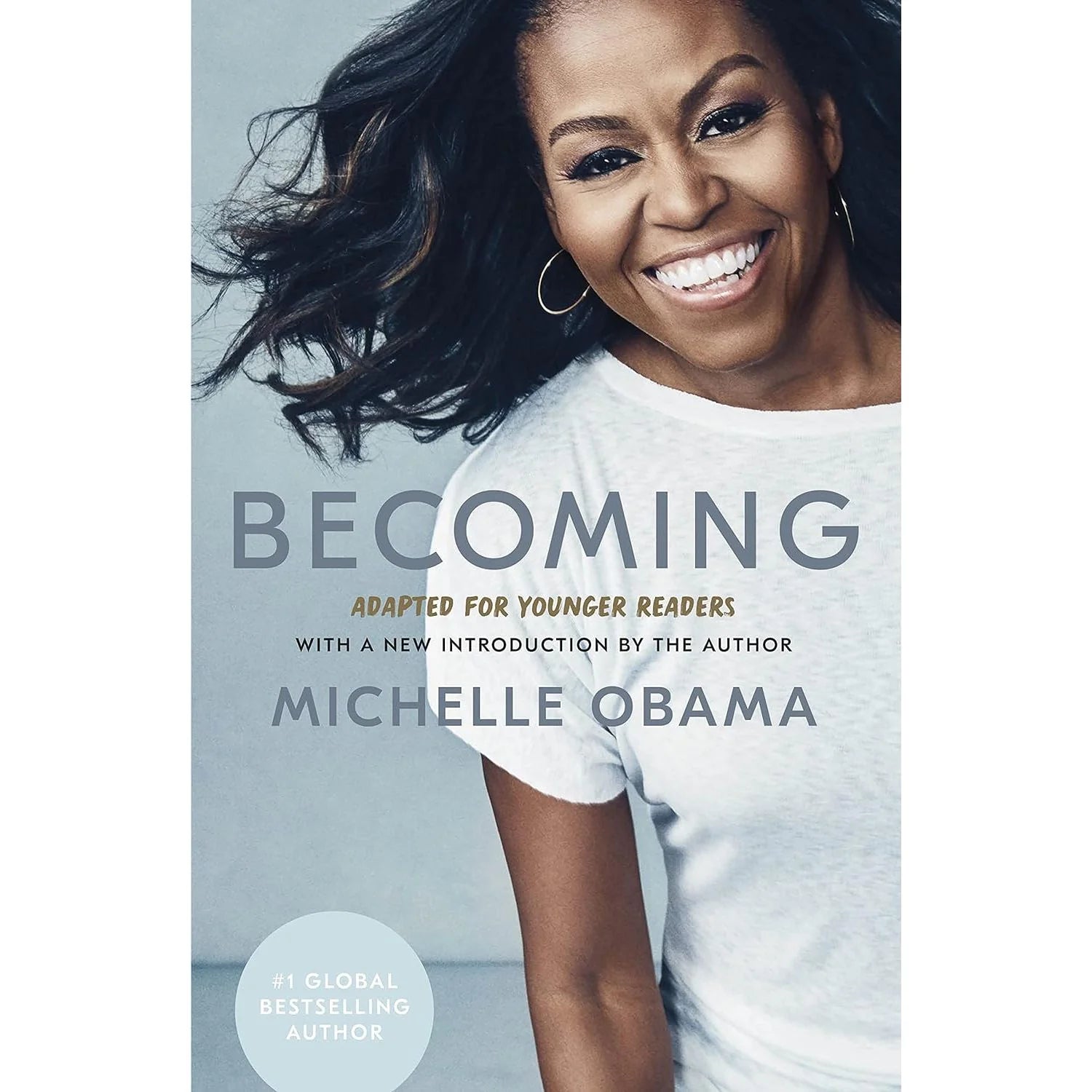 Becoming: Adapted for Younger Readers by Michelle Obama - Hardback memoir for ages 9-13 - front cover