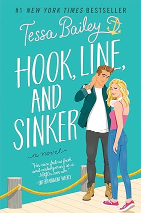 Hook, Line, and Sinker paperback cover by Tessa Bailey - Bellinger Sisters series book 2