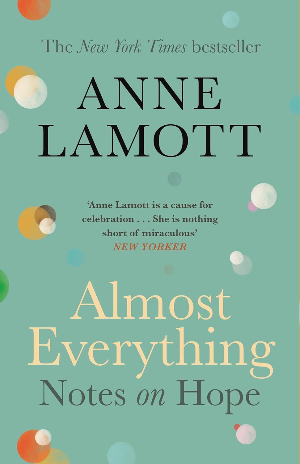 Anne Lamott Bird by Bird and Almost Everything Notes on Hope paperback books cover detail