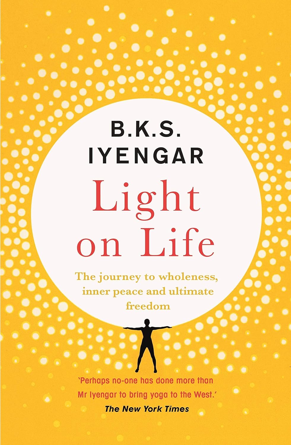 B.K.S. Iyengar 3 Book Collection Set - Light on Yoga, Light on Life, Light on Pranayama paperback back cover