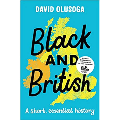 Black and British: A Short, Essential History by David Olusoga - Non Fiction Paperback for ages 12+ - alternate cover view