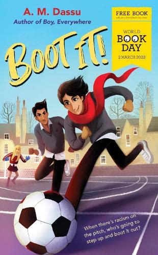 Boot It! World Book Day 2023 by A. M. Dassu - paperback edition cover, football and friendship story for ages 10-14