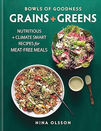 Bowls of Goodness: Grains + Greens by Nina Olsson - Hardback cookbook, alternate cover view