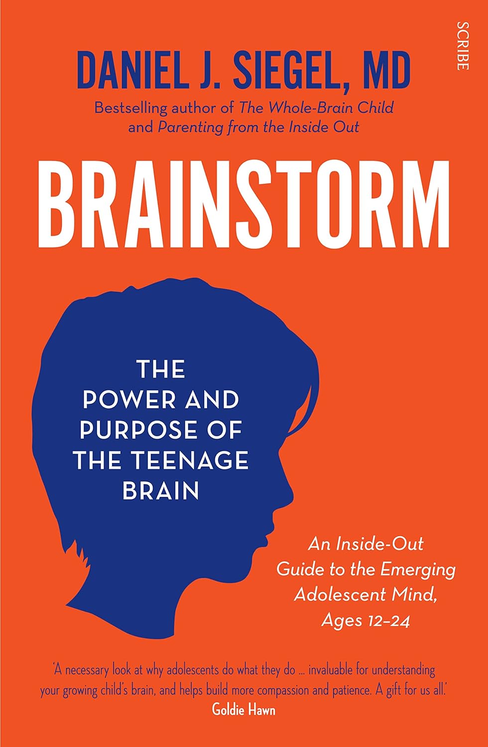 Brainstorm: The Power and Purpose of the Teenage Brain by Daniel J. Siegel - New paperback front cover